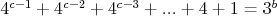 4^{c-1} + 4^{c-2} + 4^{c-3} + ... + 4 + 1 = 3^b $4^{c-1} + 4^{c-2} + 4^{c-3} + ... + 4 + 1 = 3^b$