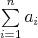 \sum\limits_{i=1}^n a_i $\sum\limits_{i=1}^n a_i$