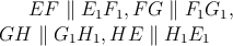 $ EF\parallel E_1F_1, FG\parallel F_1G_1,\\
GH\parallel G_1H_1, HE\parallel H_1E_1 $
